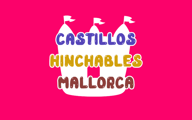 Alquiler de castillos hinchables en Mallorca